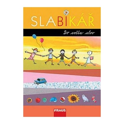 Slabikář - Stadlerová Hana, Březinová Lenka, Havel Jiří