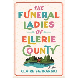 The Funeral Ladies of Ellerie County (ISBN: 9780063319882)