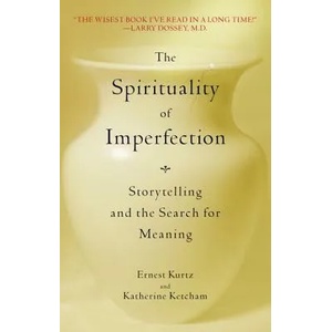 Spirituality of Imperfection | Katherine Ketcham (ISBN: 9780553371321)