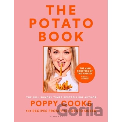 Poppy Cooks: The Potato Book - Poppy O'Toole, Bloomsbury Publishing PLC