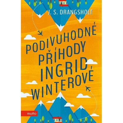 Podivuhodné příhody Ingrid Winterové - J.S. Drangsholt