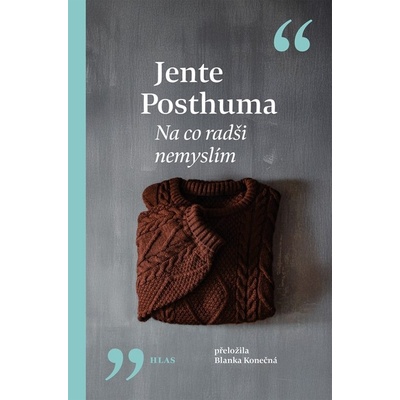 Na co radši nemyslím - Jente Posthuma