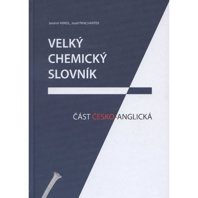 Velký chemický slovník - Jaromír Mindl