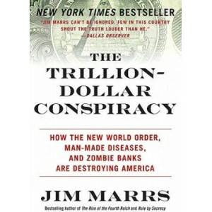 Trillion-Dollar Conspiracy | Jim Marrs (ISBN: 9780061970696)
