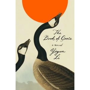 The Book of Goose | LI YIYUN (ISBN: 9780374606343)