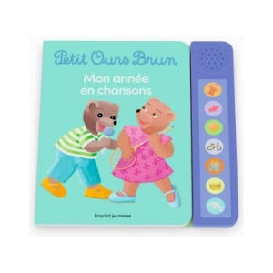 Livre sonore Petit Ours Brun - Mon année en chansons | Marie Aubinais (2024)