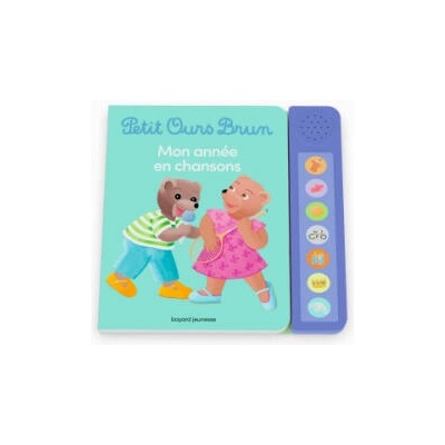 Livre sonore Petit Ours Brun - Mon année en chansons | Marie Aubinais