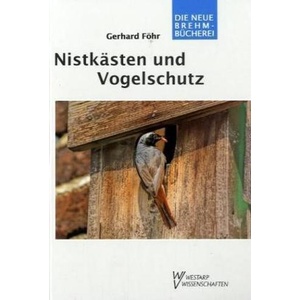 Nistkästen und Vogelschutz | Gerhard Föhr (ISBN: 9783894329099)