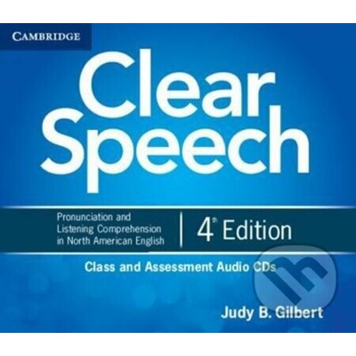 Clear Speech 4th ed. Class and Assessment Audio CDs 4