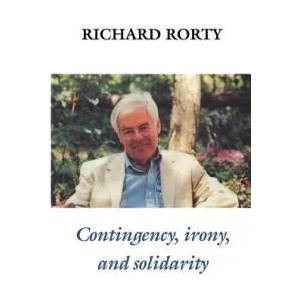 Contingency, Irony, and Solidarity | Richard Rorty (2005)