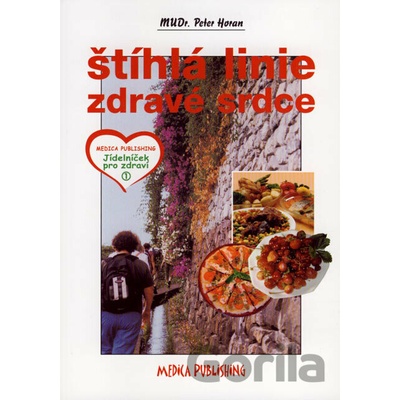 Štíhlá linie. Zdravé srdce - Peter Horan