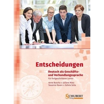 Entscheidungen: Deutsch als Geschäfts- und Verhandlungssprache, m. Audio-CD