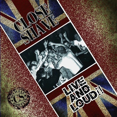 Close Shave: Live And Loud!! LTD LP