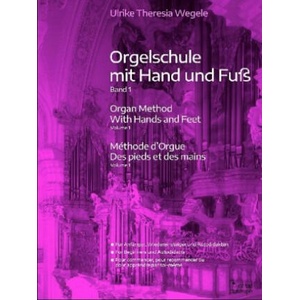Orgelschule mit Hand und Fuß 1 (ISBN: 9783902667700)