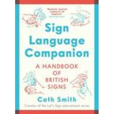 Sign Language Companion | Cath Smith