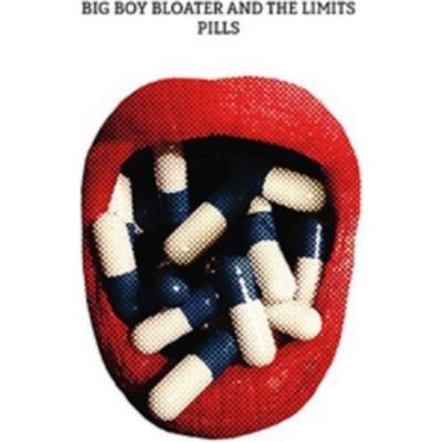 BIG BOY BLOATER & THE LIM: PILLS -HQ/DOWNLOAD- LP