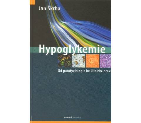 Hypoglykemie - Škrha Jan