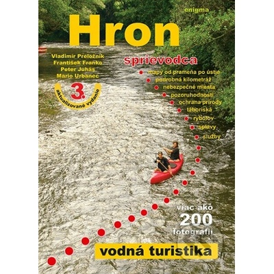 Hron vodná turistika - Vladimír Preložník; František Franko; Peter Juhás