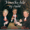 Jožka Černý Vínečko bílé aj rudé CD: DVD