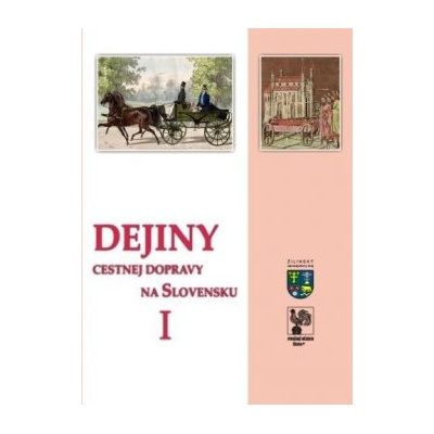 Dejiny cestnej dopravy na Slovensku I
