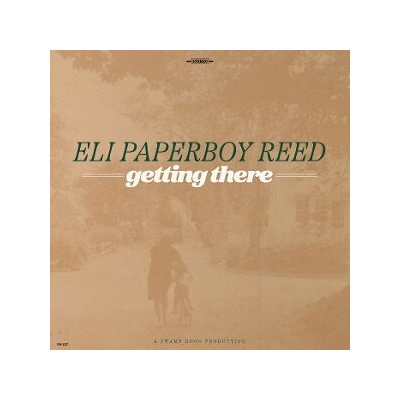 Eli Paperboy Reed - GETTING THERE LP