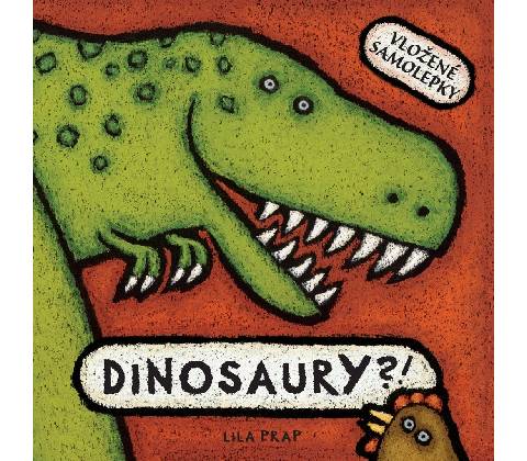 Dinosaury?!
