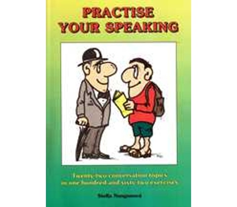 Practise your speaking
