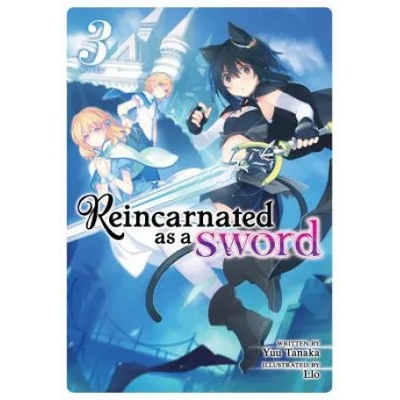 Reincarnated as a Sword (Light Novel) Vol. 3