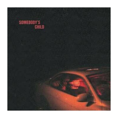SOMEBODY\'S CHILD - SOMEBODY\'S CHILD LTD. LP
