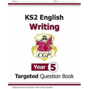 KS2 English Writing Targeted Question Book - Year 5 | CGP Books (ISBN: 9781782949565)