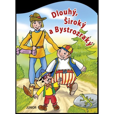 Dlouhý, Široký a Bystrozraký