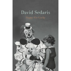 Happy-Go-Lucky | DAVID SEDARIS (ISBN: 9780349144689)