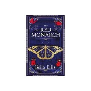 Red Monarch | BELLA ELLIS (ISBN: 9781529363401)