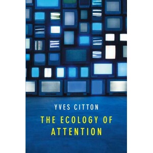 Ecology of Attention | Yves Citton (ISBN: 9781509503735)