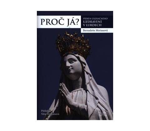Proč já?