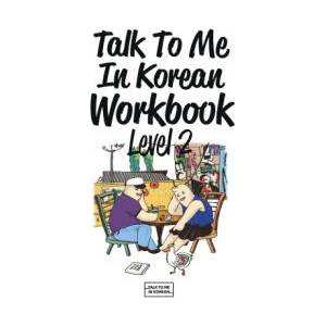 Talk To Me In Korean Workbook Level 2 (ISBN: 9781942791218)