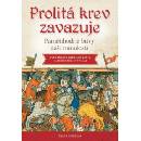 Knihy Prolitá krev zavazuje - Pamětihodné bitvy naší minulosti - Petr Bahník