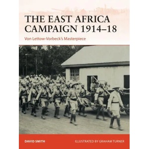 East Africa Campaign 1914-18 | Graham Turner (ISBN: 9781472848918)