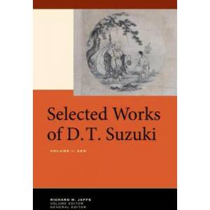 Selected Works of D. T. Suzuki, Volume I (ISBN: 9780520269194)