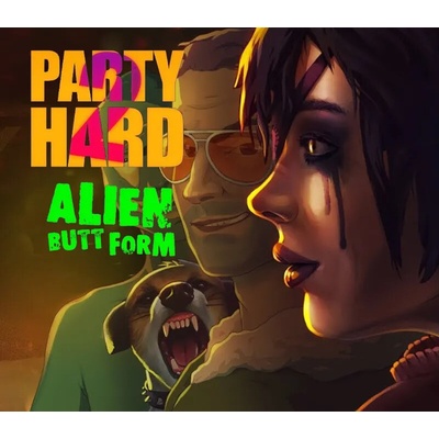 Party Hard 2 - Alien Butt Form