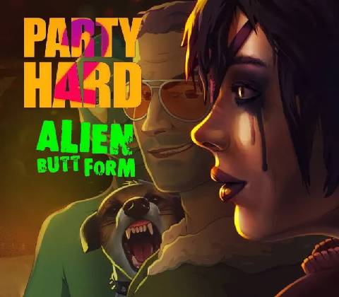 Party Hard 2 - Alien Butt Form