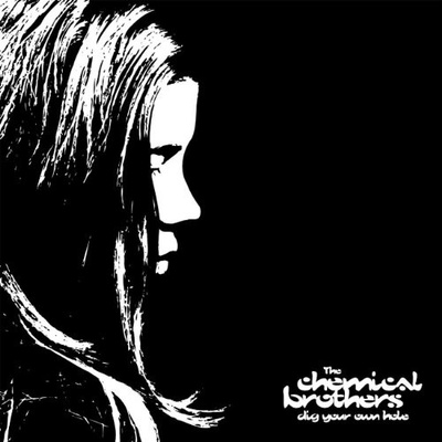CHEMICAL BROTHERS: DIG YOUR OWN HOLE CD