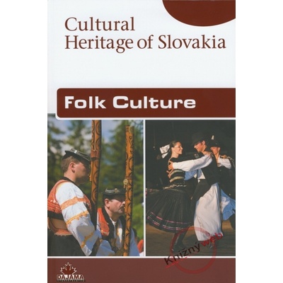 Folk Culture - Cultural Heritage of Slovakia - Zuzana Beňušková