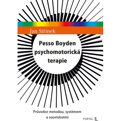 Pesso Boyden psychomotorická terapie - Jan Siřínek