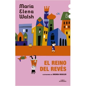 El Reino del Revés / The Kingdom of the Reversed (ISBN: 9786287778061)