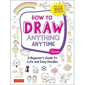 How to Draw Anything Anytime (ISBN: 9780804853804)