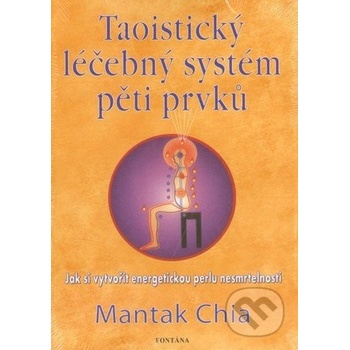 Taoistický léčebný systém Mantak Chia