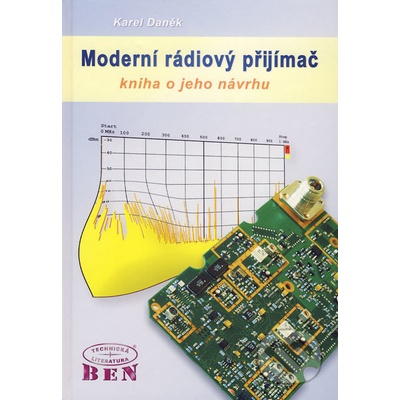Moderní rádiový přijímač - Karel Daněk