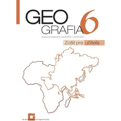 Geografia 6 - pracovný zošit - zošit pre učiteľa - Patrik Bubelíny