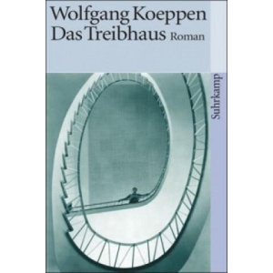 Das Treibhaus | Wolfgang Koeppen (ISBN: 9783518365786)